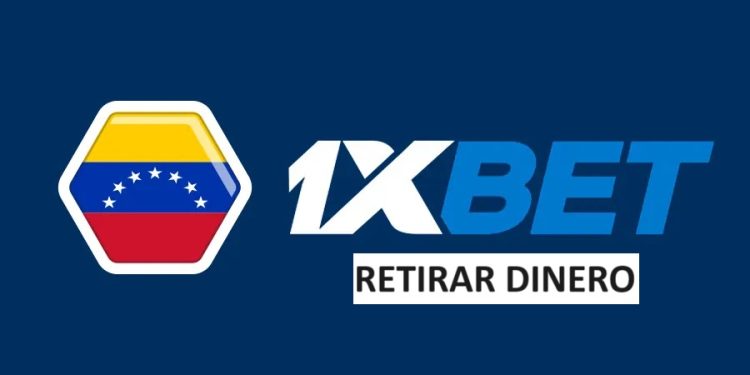 retirar dinero de 1xbet en Venezuela